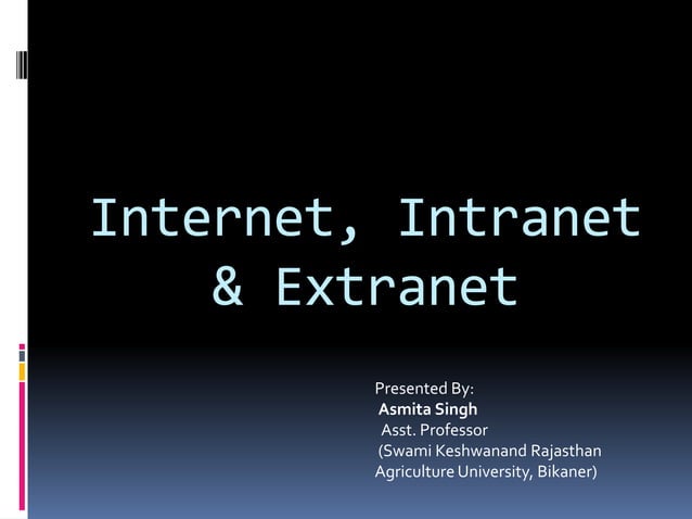 Internet, Intranet & Extranet & IP and MAC | PPT
