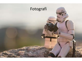 Fotografi
 