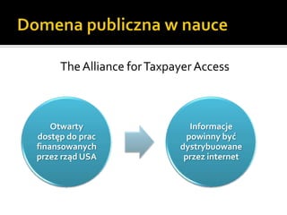 Domena publiczna w nauceThe Alliance for Taxpayer Access