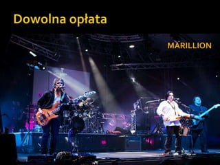 Dowolna opłataMARILLION