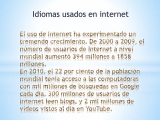 Idiomas usados en internet 

