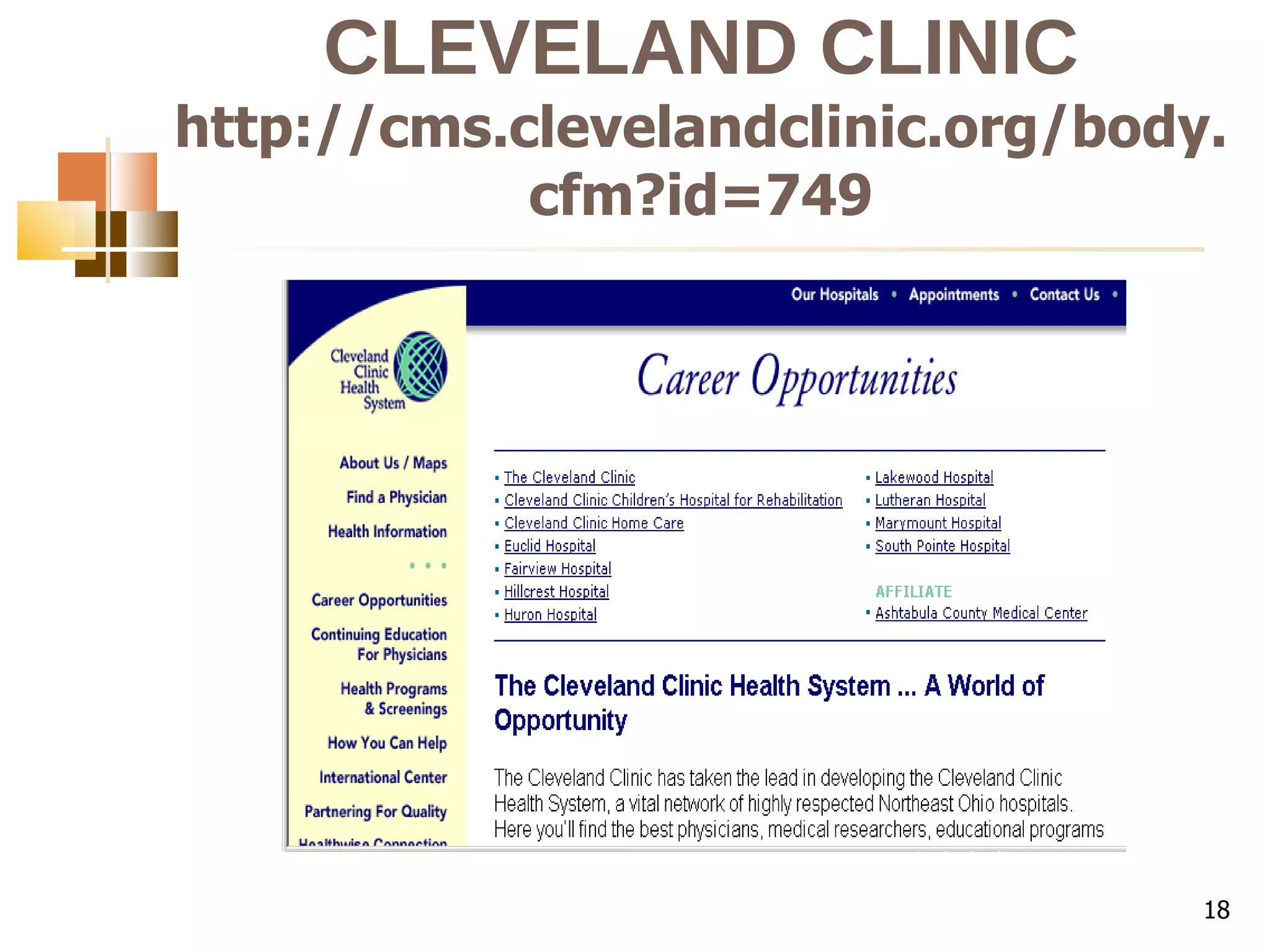 CLEVELAND CLINIC http://cms.clevelandclinic.org/body.cfm?id=749 