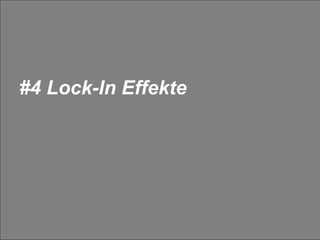 #4 Lock-In Effekte 