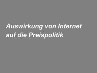 Auswirkung von Internet auf die Preispolitik 