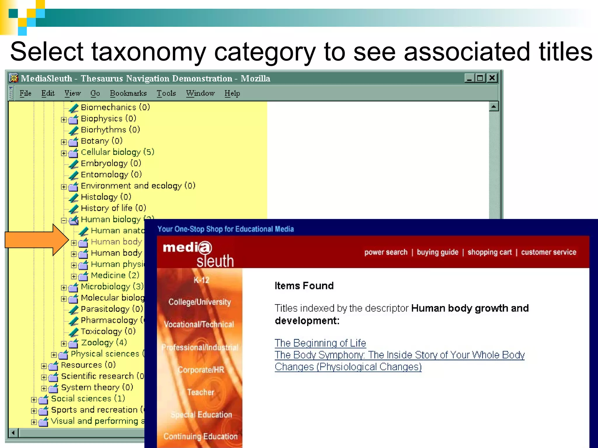 Select taxonomy category to see associated titles




 39                     Copyright © 2005 Access Innovations, Inc.
 
