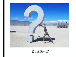Questions?
 