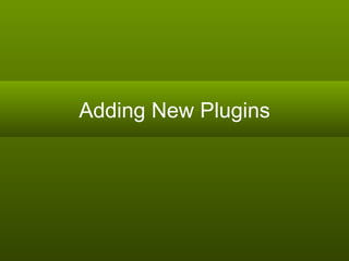 Adding New Plugins 