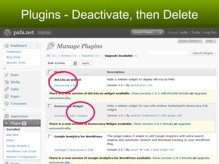Plugins - Deactivate, then Delete 