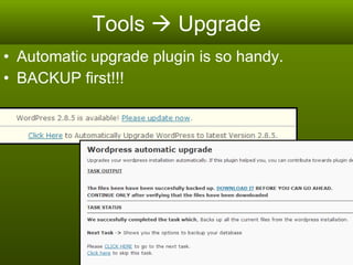 Tools    Upgrade Automatic upgrade plugin is so handy. BACKUP first!!!  