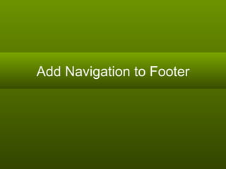 Add Navigation to Footer 