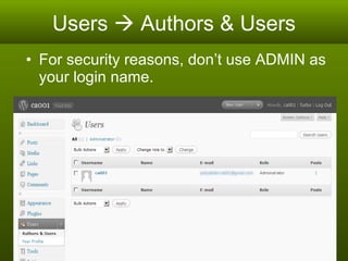 Users    Authors & Users For security reasons, don’t use ADMIN as your login name. 