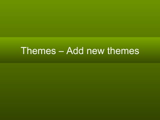 Themes – Add new themes 