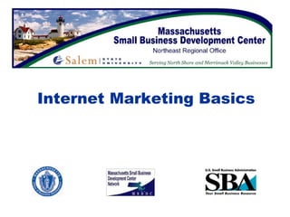 Internet Marketing Basics
 