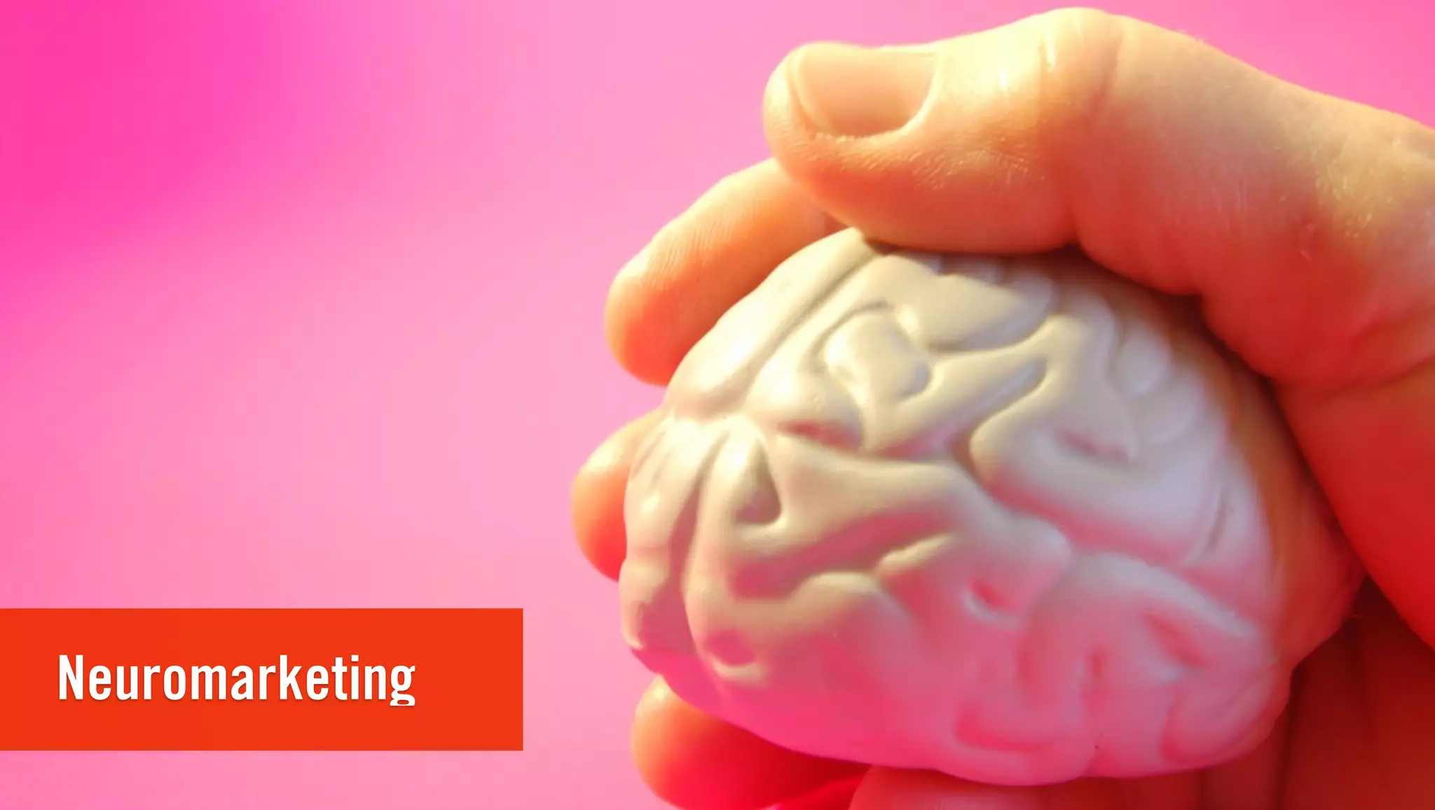 Neuromarketing
 