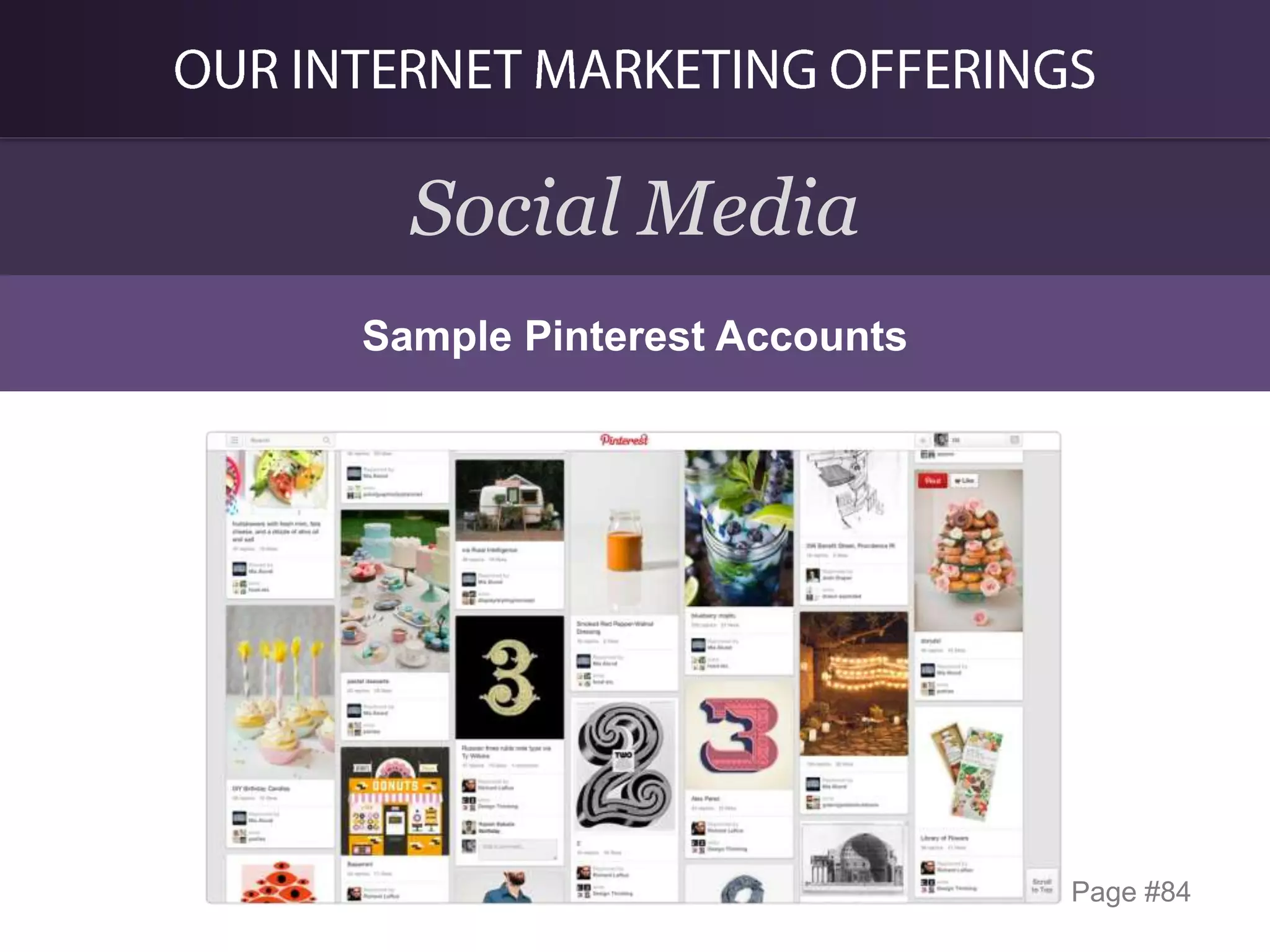 Social Media
Sample Pinterest Accounts

Page #84

 