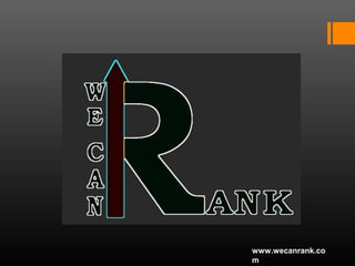 www.wecanrank.co
m
 