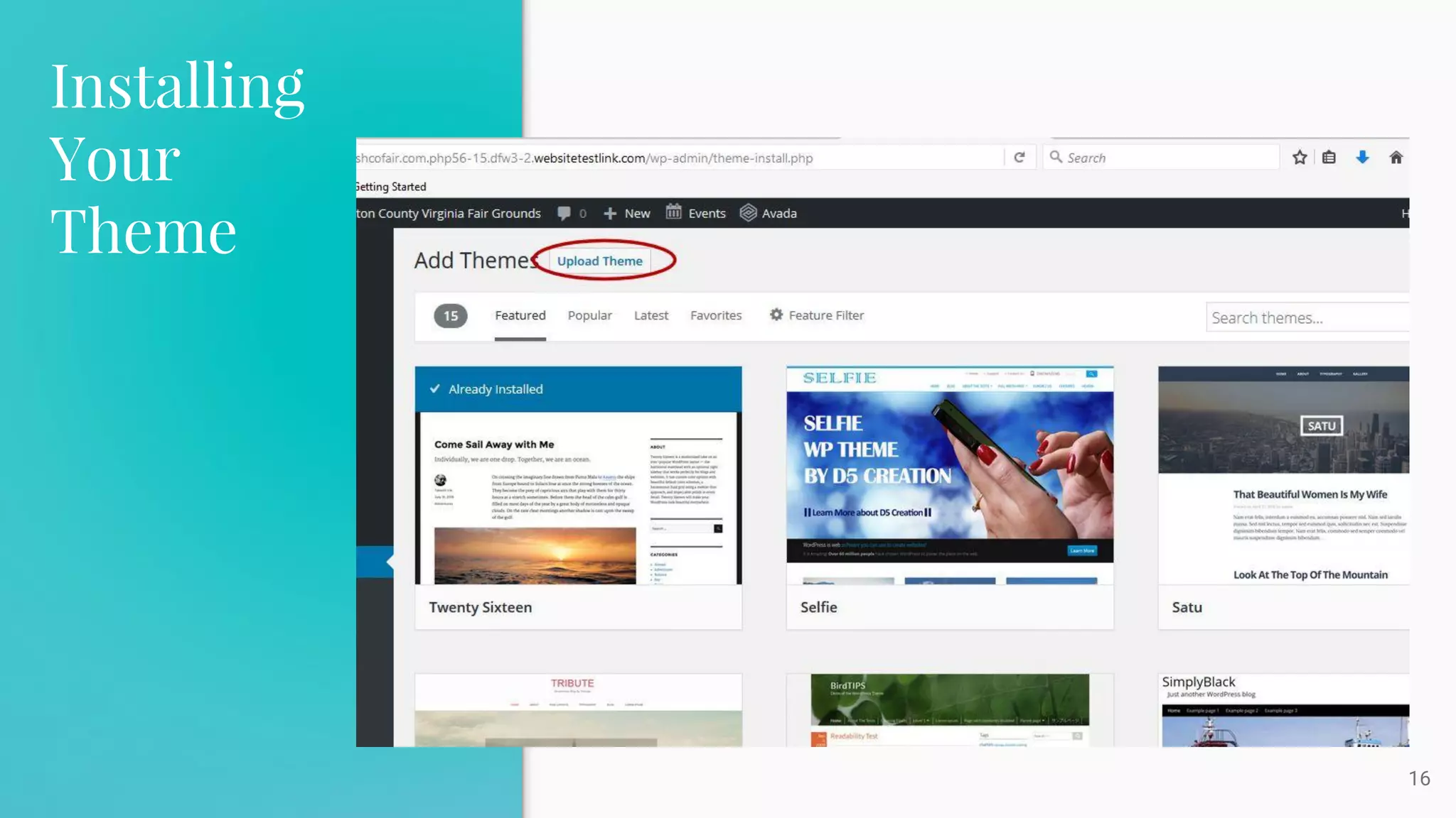Installing
Your
Theme
16
 