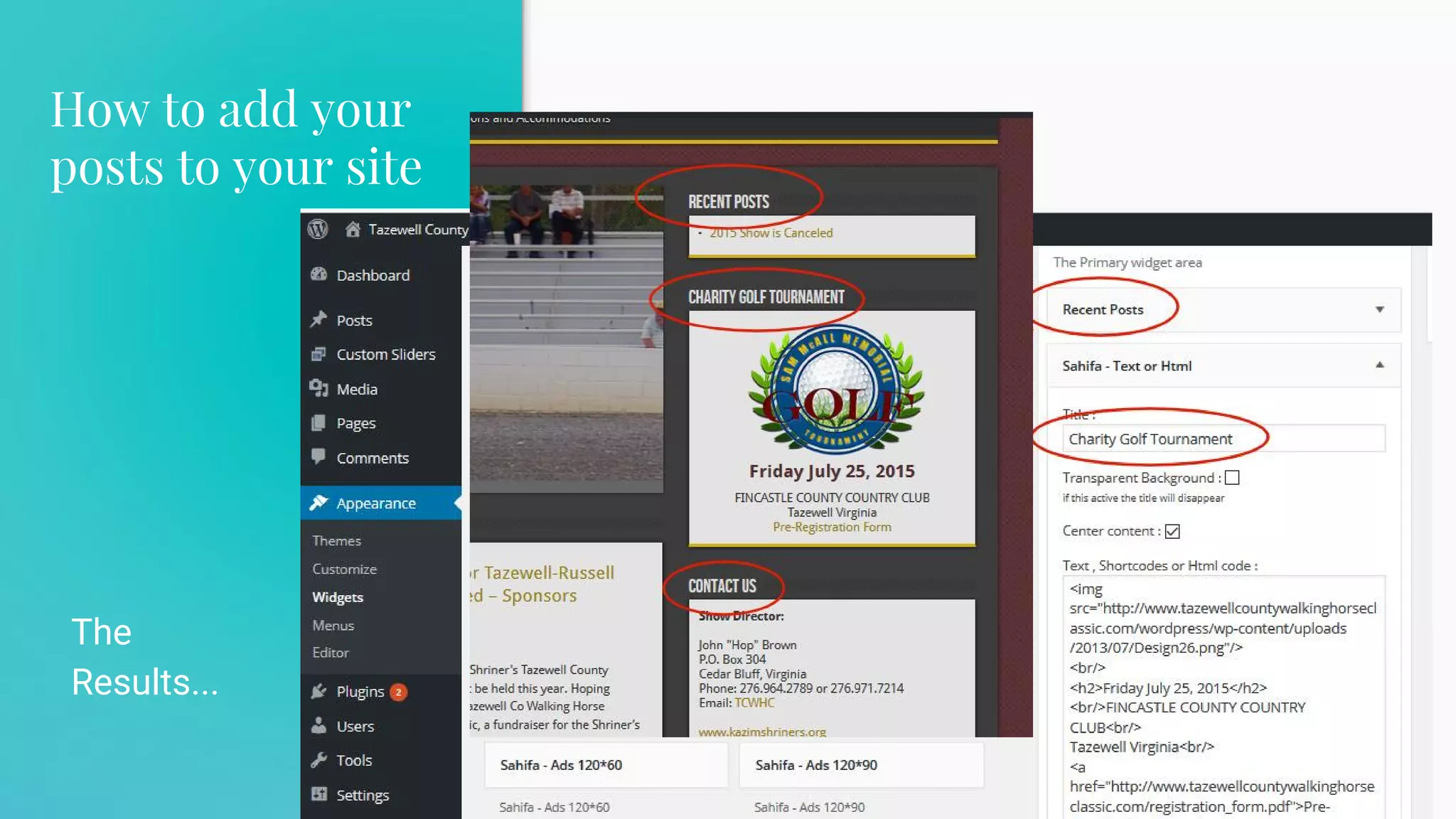 How to add your
posts to your site
The
Results...
22
 