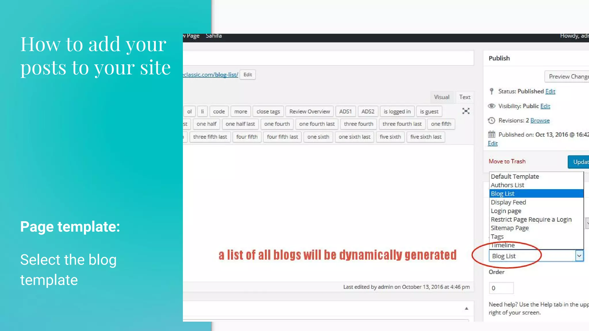 How to add your
posts to your site
Page template:
Select the blog
template
23
 