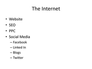 The Internet Website SEO PPC Social Media Facebook Linked In Blogs Twitter 