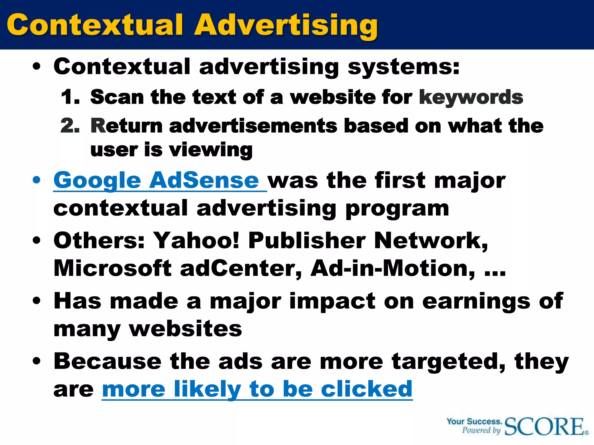 Search Engine Marketing (SEM)Search Engine Marketing includes:Search Engine OptimizationPaid advertisingMaps optimizationRich media management SEM effectiveness is maximized when your site appears high in each areas at the same timeSearch marketing now extended to include Social Media MarketingSEM ’09 spending estimated at $14.7B 