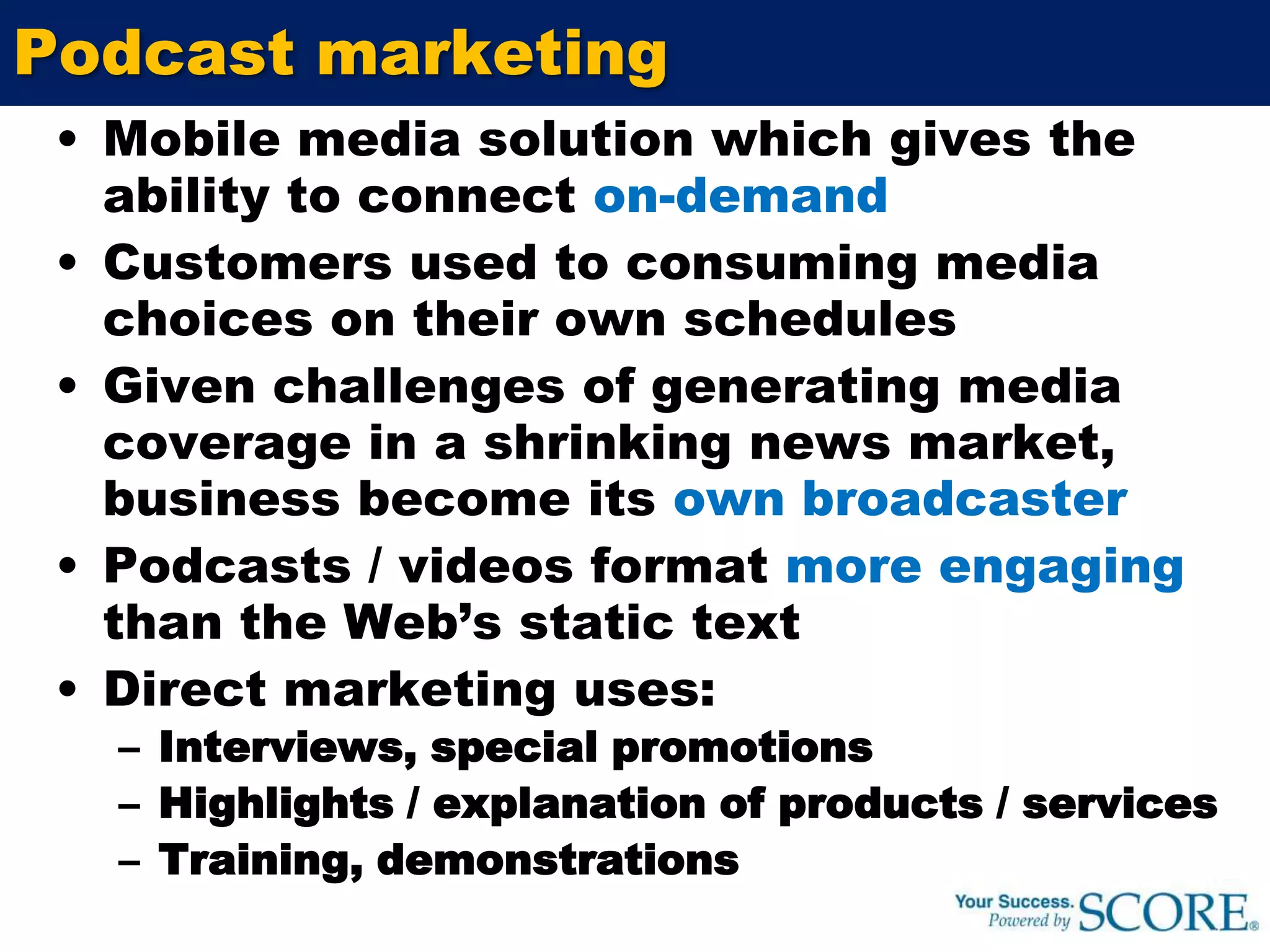 Blog marketingA blog is sort of online shared journalMarketers can use blogs to:Enhance search engine marketingProvide direct communications to customers Build brandsDifferentiate yourself from your competitorsMarket yourself to various nichesCreate media and public relations campaignsPosition you as an expertWordPressCustomers