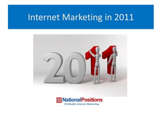 Internet Marketing in 2011 