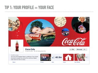 TIP 1: YOUR PROFILE = YOUR FACE
 
