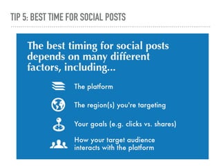 TIP 5: BEST TIME FOR SOCIAL POSTS
 
