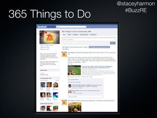 @staceyharmon
                      #BuzzRE
365 Things to Do
 
