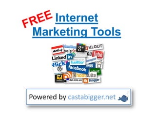 Internet
Marketing Tools
 