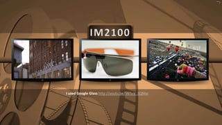 I used Google Glass http://youtu.be/V6Tsrg_EQMw
 