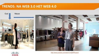 TRENDS: NA WEB 3.0 HET WEB 4.0
Oud Nieuw
 