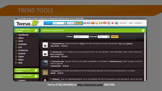 TREND TOOLS
Twirus [F18] (IM1600) of http://twimmer.com/ (IM1700)
 