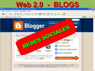Web 2.0  -  BLOGS REDES SOCIALES 