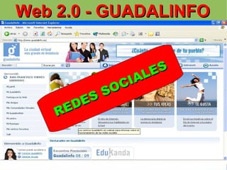 Web 2.0 - GUADALINFO REDES SOCIALES 