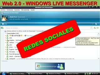 Web 2.0 - WINDOWS LIVE MESSENGER REDES SOCIALES 