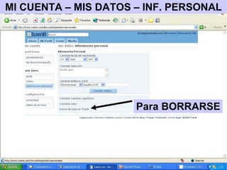 MI CUENTA – MIS DATOS – INF. PERSONAL Para BORRARSE 