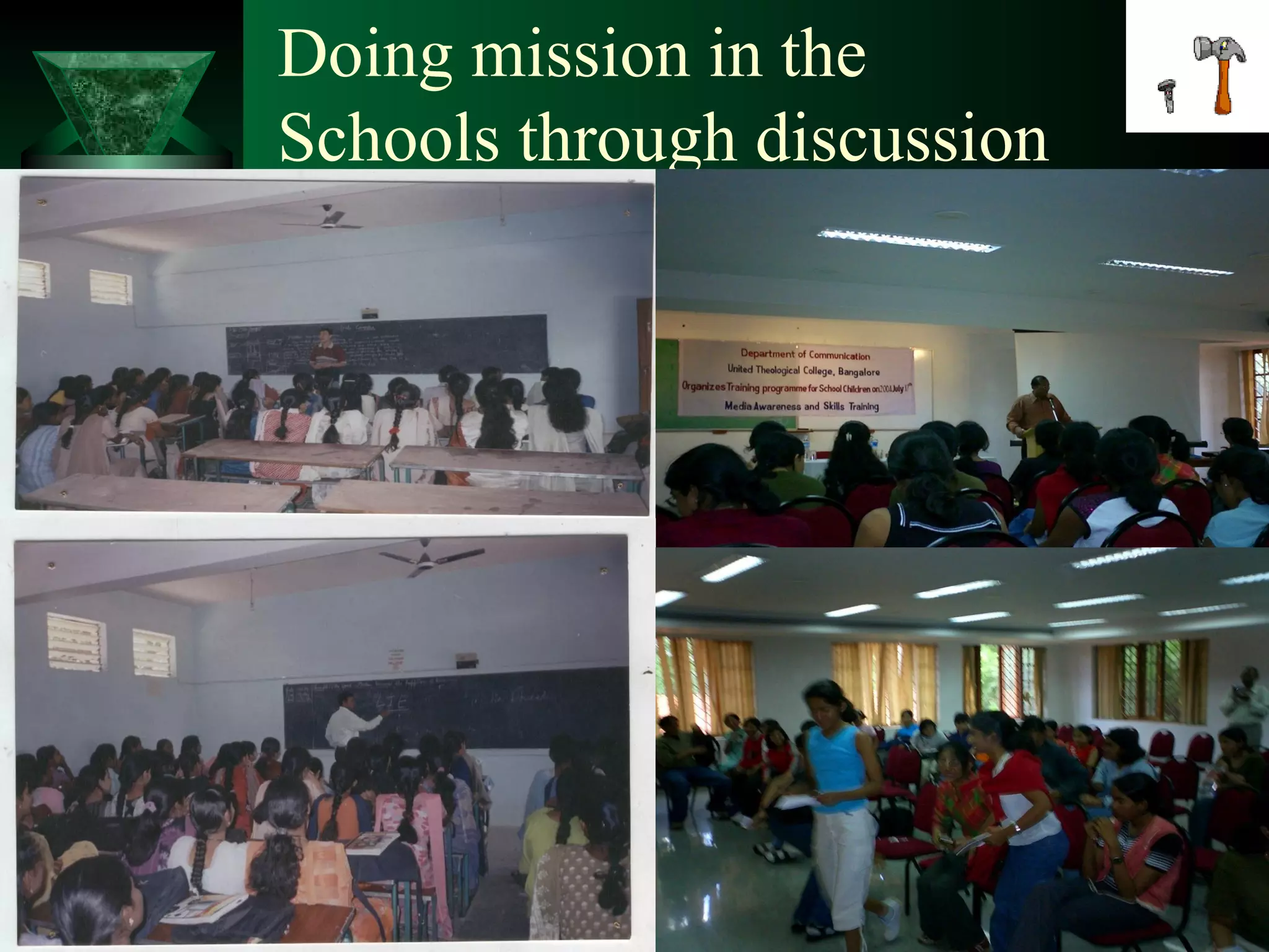 Doing mission in the
Schools through discussion
groups
 