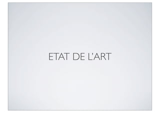 ETAT DE L’ART
 