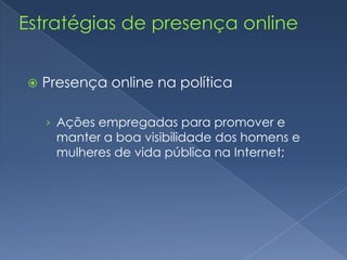 Redes sociaisSobre o TwitterMobilização instantânea;Você segue quem quiser e quem quiser que te siga;Cresceu + 1000% em 2009.Todos os políticos costumam usar;Sua estrutura é plataforma de inúmeras outras aplicações sociais;
