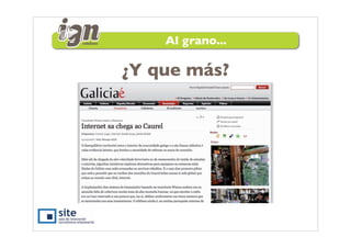 Al grano...

¿Y que más?
 