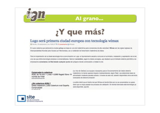 Al grano...

¿Y que más?
 