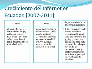 Crecimiento del Internet en Ecuador. [2007-2011]
