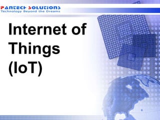 Internet of 
Things 
(IoT) 
 