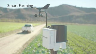 Smart Farming 
 