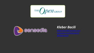 Kleber Bacili 
kleber.bacili@sensedia.com 
slideshare.net/kleberbacili 
@kleberbacili 
