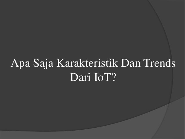 Penjelasan Singkat Internet of things