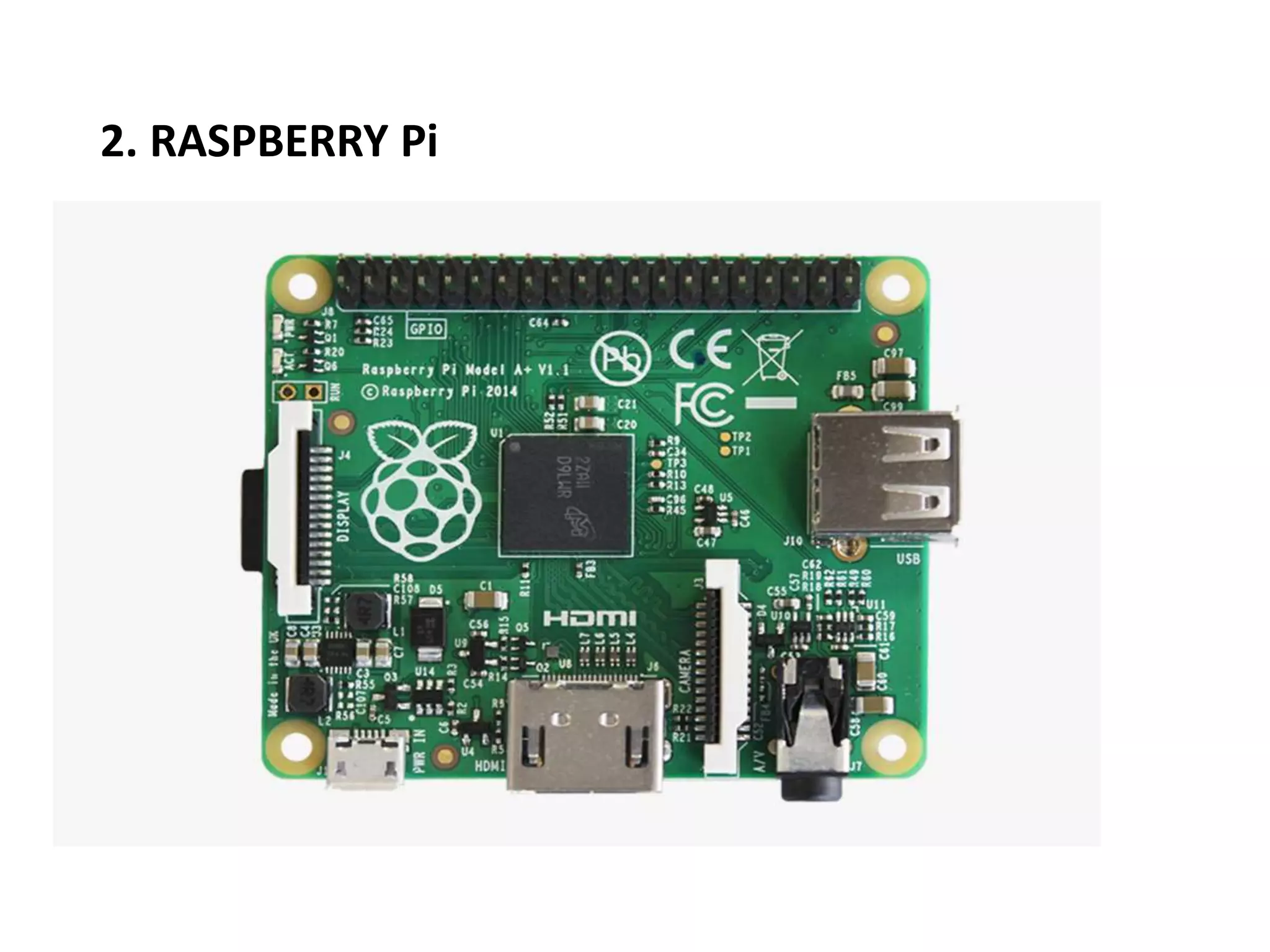 2. RASPBERRY Pi
 
