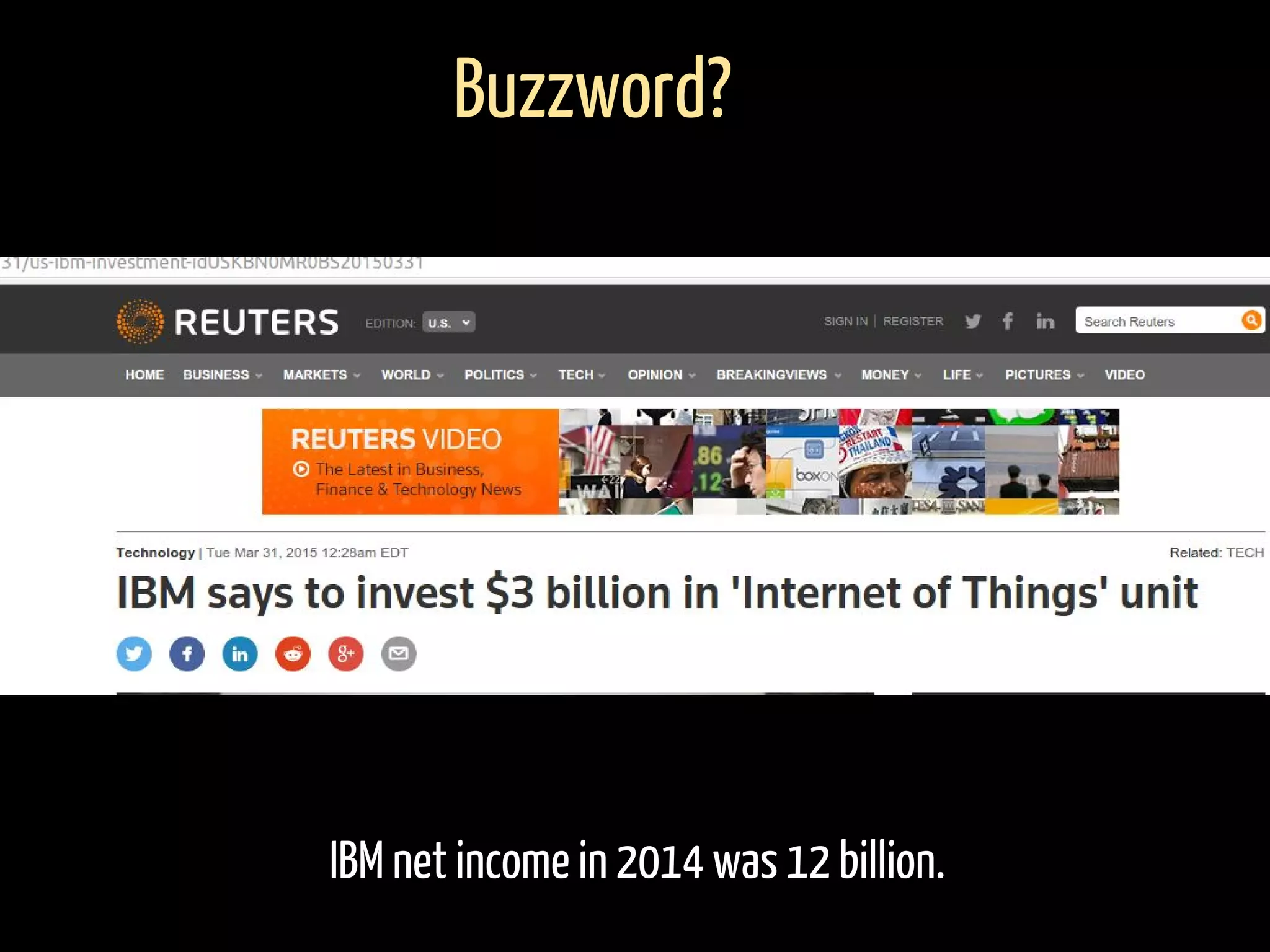 IBM net income in 2014 was 12 billion.
Buzzword?
 